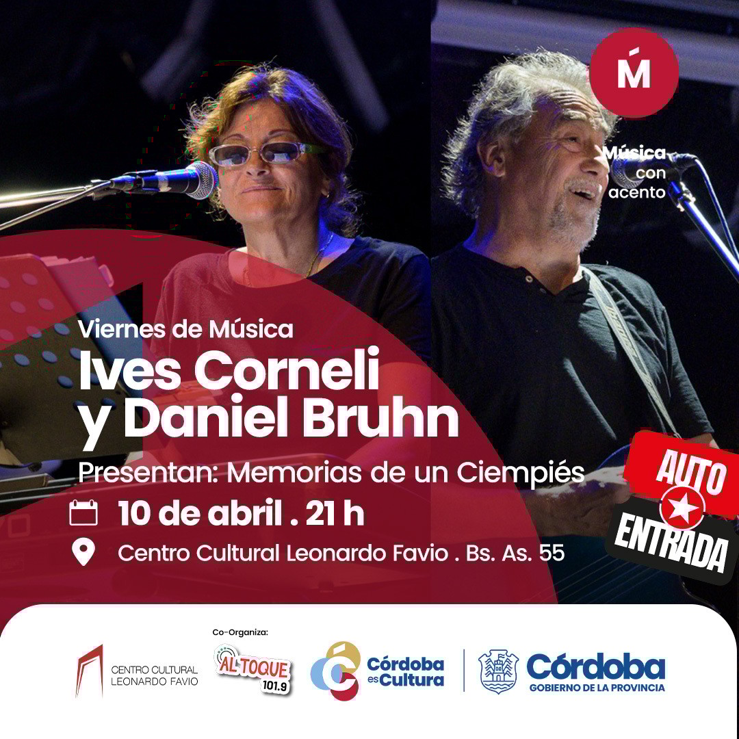 IVES CORNELI Y DANIEL BRUHN PRESENTA: MEMORIAS DE UN CIEMPIÉS