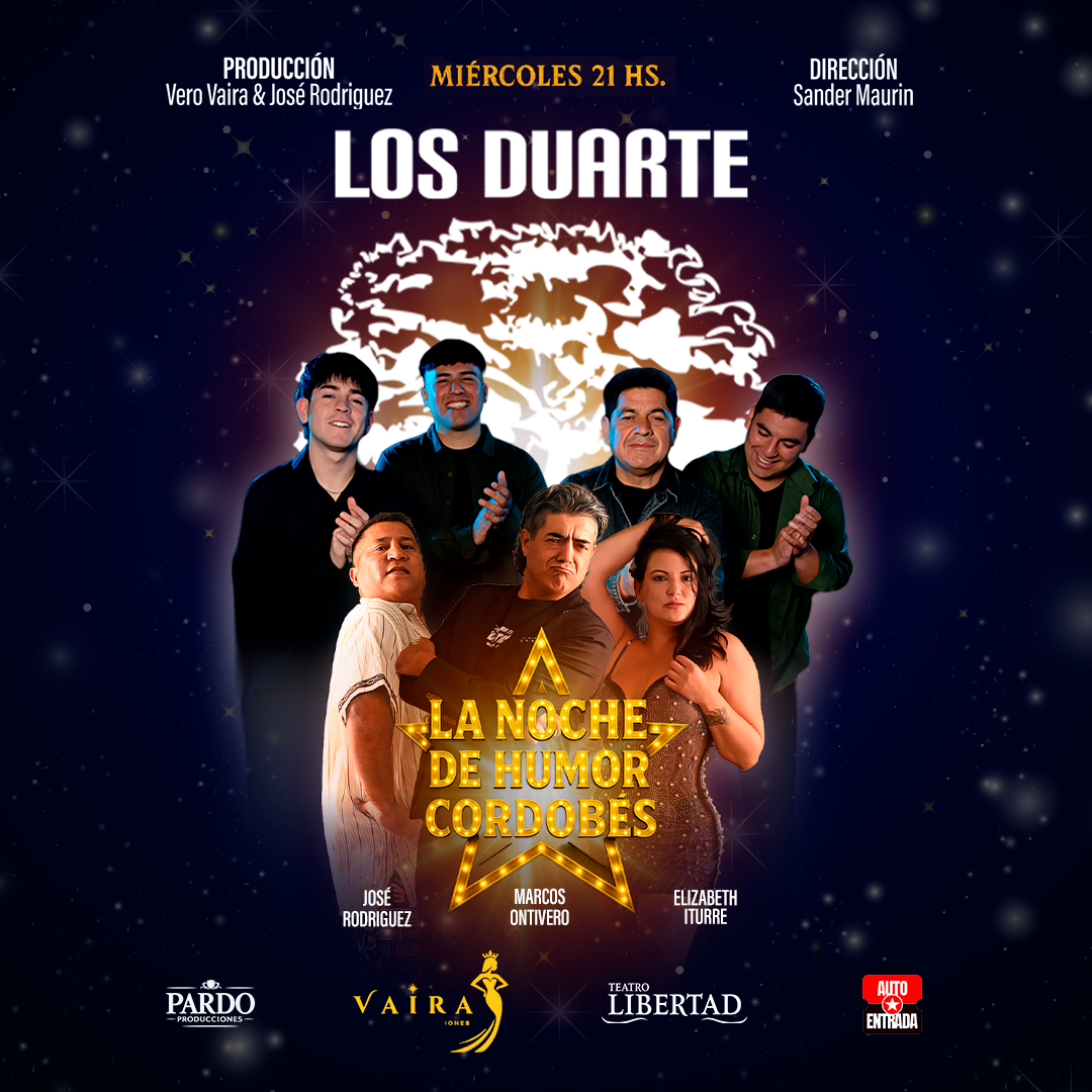 LOS DUARTE – LA NOCHE DE HUMOR CORDOBÉS