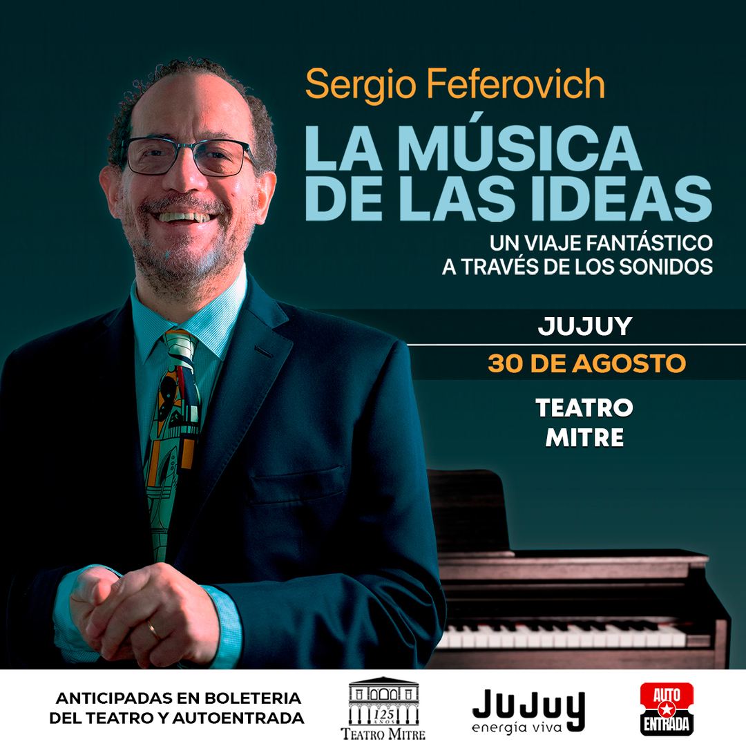 SERGIO FEFEROVICH – LA MÚSICA DE LAS IDEAS