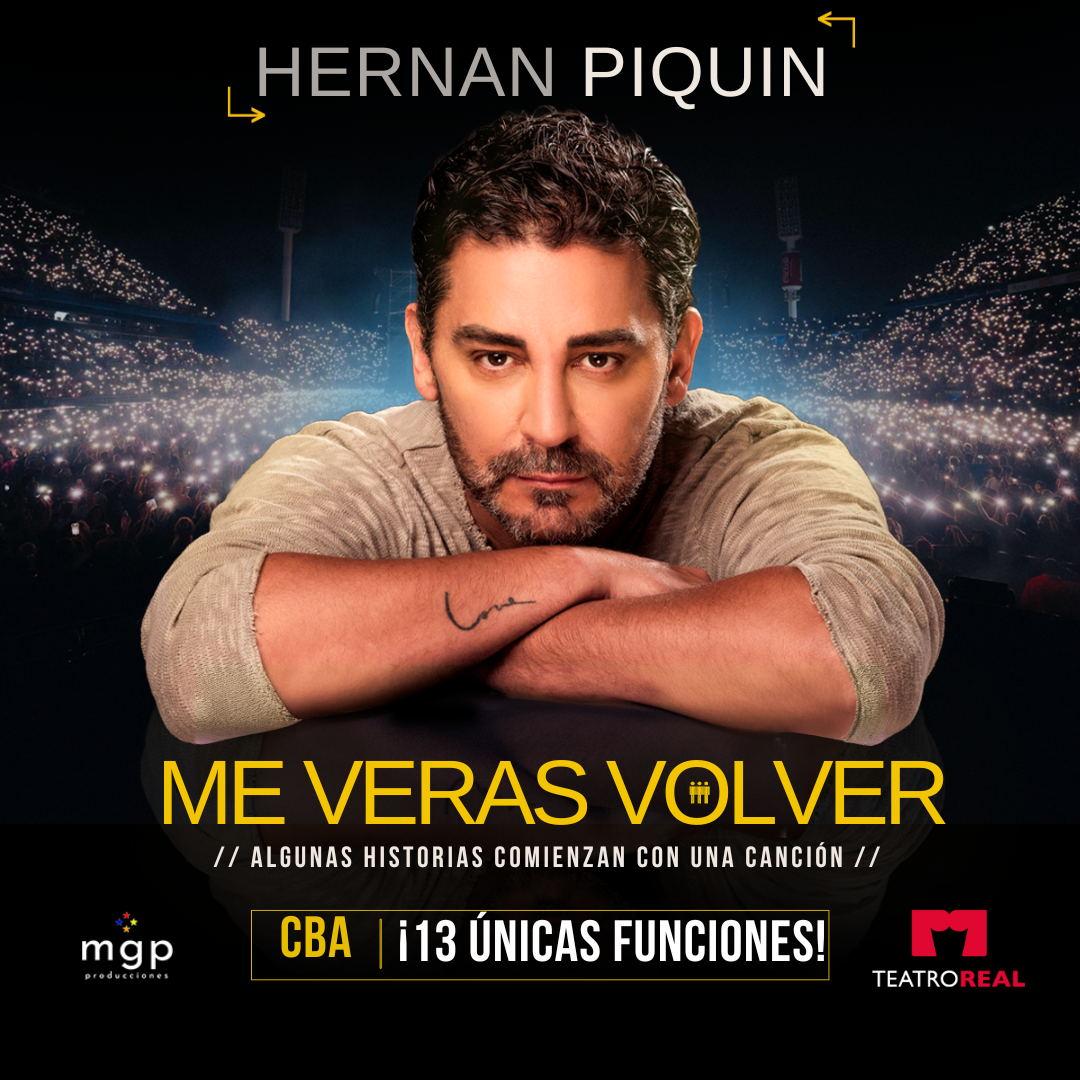 HERNÁN PIQUÍN - ME VERÁS VOLVER - ESTRENO NACIONAL