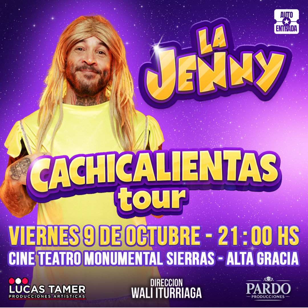 LA JENNY - CACHICALIENTAS TOUR (ALTA GRACIA)