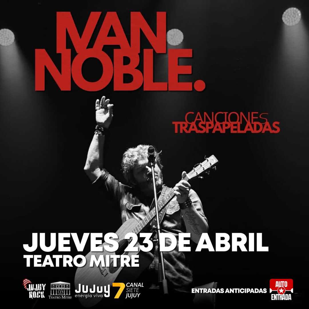 IVÁN NOBLE EN JUJUY