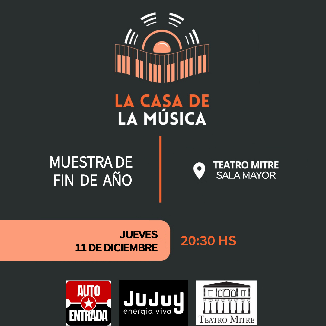 MUESTRA DE FIN DE AÑO - LA CASA DE LA MÚSICA 