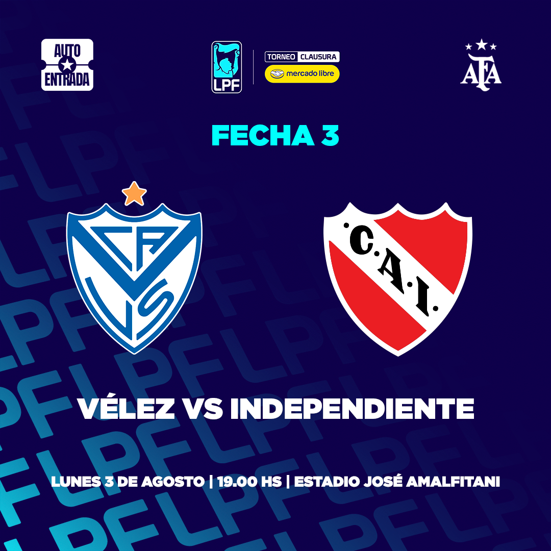 Vélez Sarsfield vs. Independiente - Torneo Clausura Mercado Libre 2026 (Fecha 3)