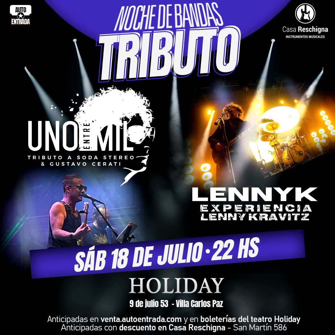NOCHE DE BANDAS TRIBUTO - UNO ENTRE MIL Y LENNYK