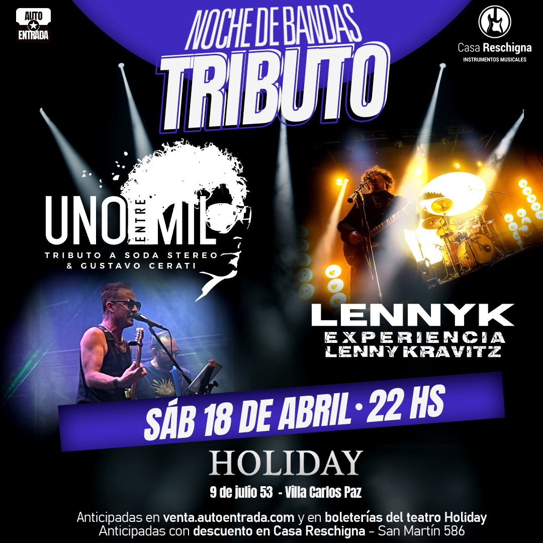 NOCHE DE BANDAS TRIBUTO - UNO ENTRE MIL Y LENNYK