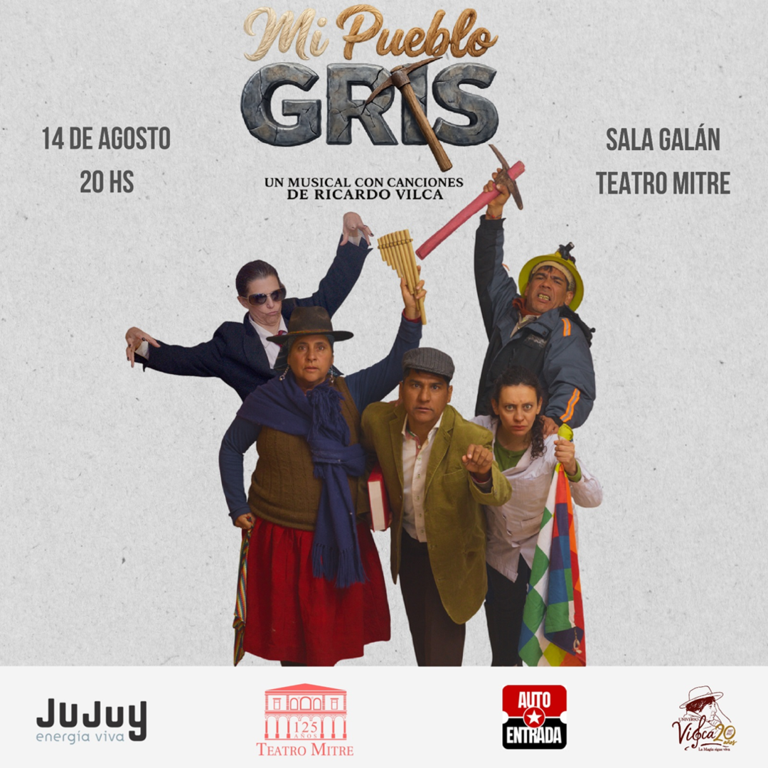 MI PUEBLO GRIS. UN MUSICAL CON CANCIONES DE RICARDO VILCA