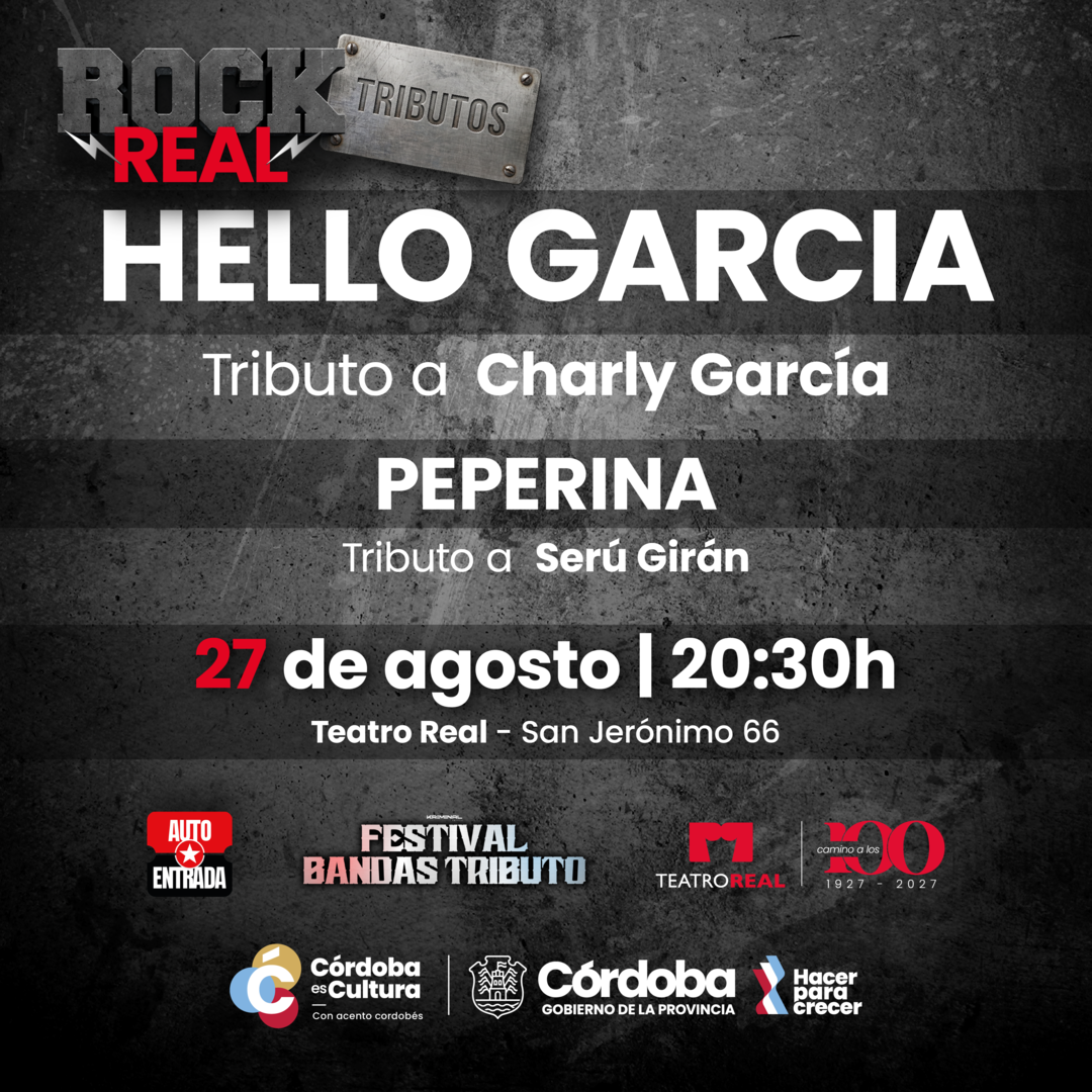 CICLO ROCK REAL  - TRIBUTO A CHARLY GARCÍA (Hello García) - TRIBUTO A SERU GIRAN (Peperina)