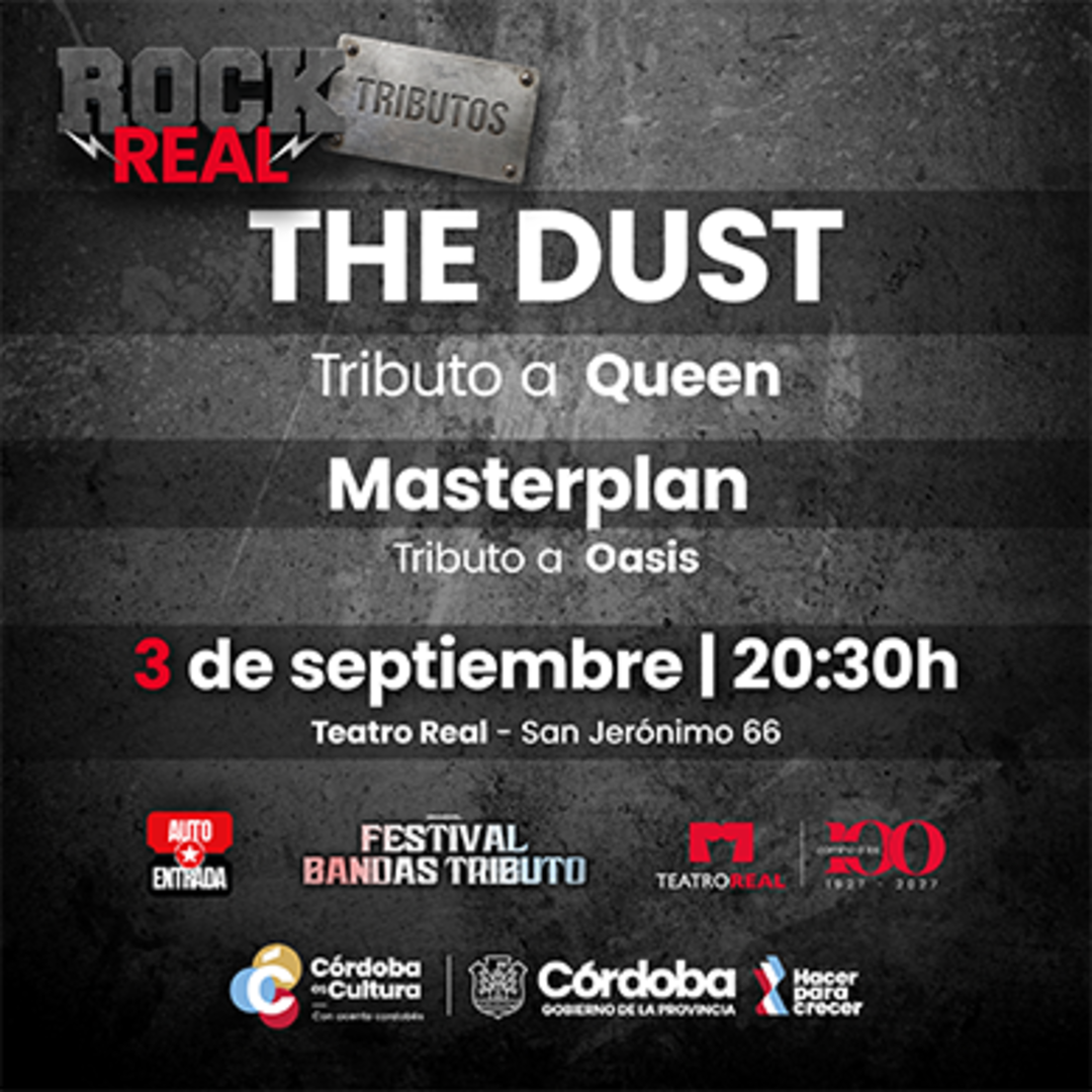 CICLO ROCK REAL  - TRIBUTO A QUEEN (Banda The Dust) - TRIBUTO A OASIS (Banda Masterplan)