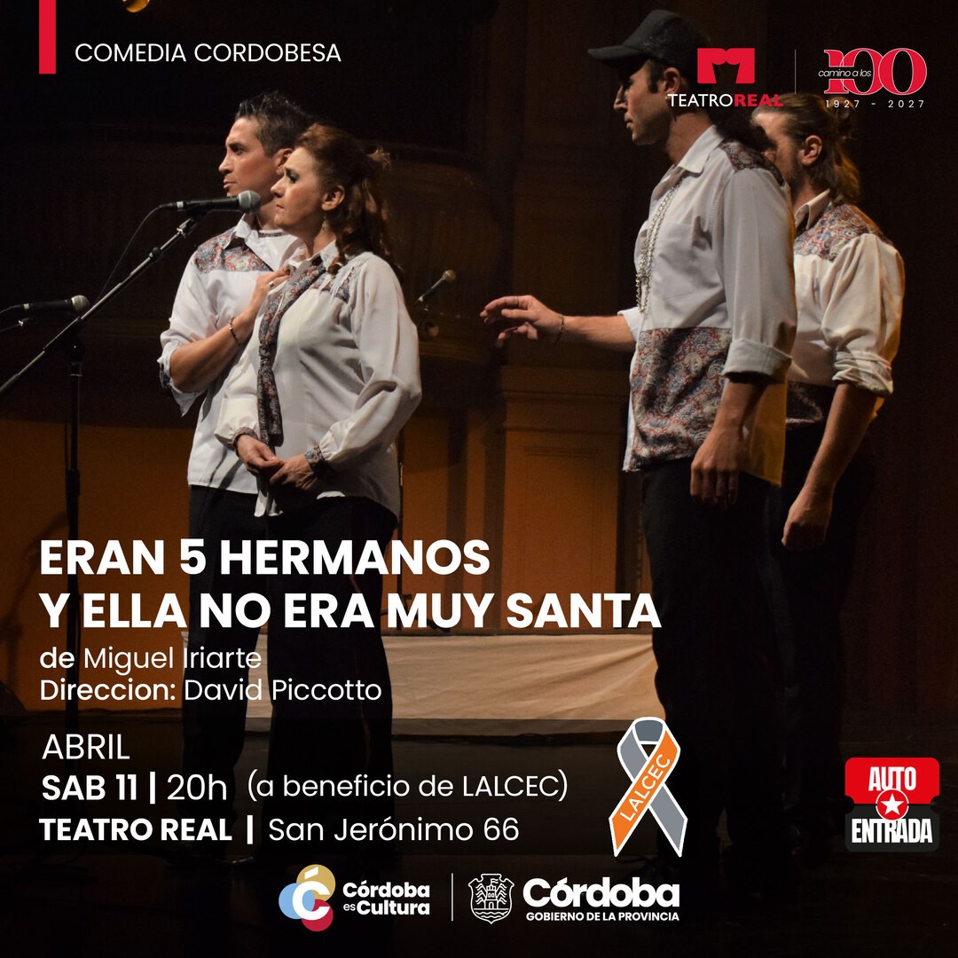 ERAN CINCO HERMANOS Y ELLA NO ERA MUY SANTA - A BENEFICIO DE LALCEC