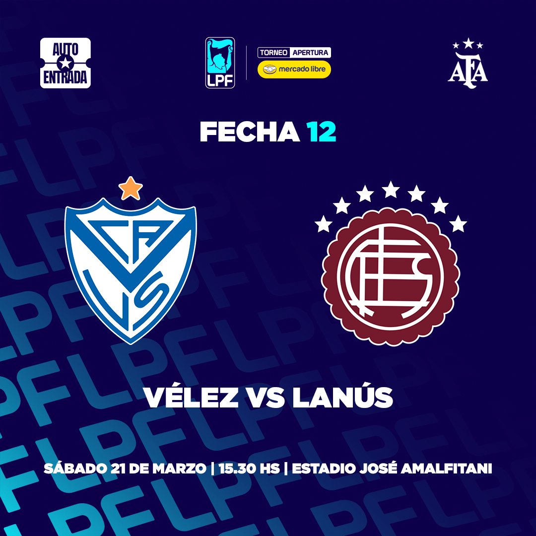 Vélez Sarsfield vs. Lanús - Torneo Apertura Mercado Libre 2026 (Fecha 12)