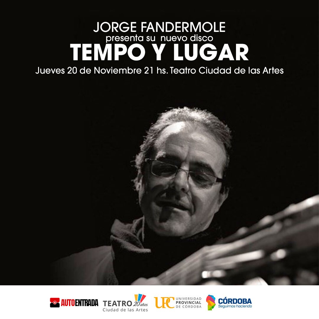 PRESENTACIÓN: TIEMPO Y LUGAR, NUEVO DISCO DE JORGE FANDERMOLE